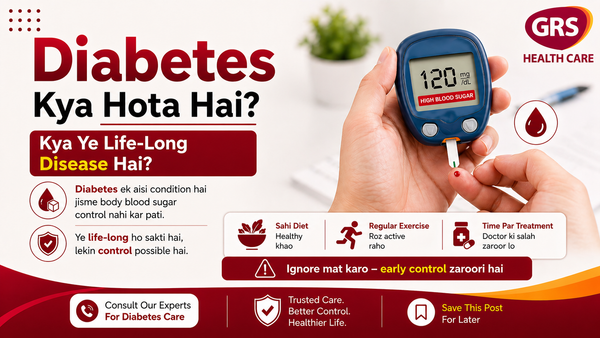 Diabetes Kya Hota Hai? Kya Ye Life-Long Disease Hai?